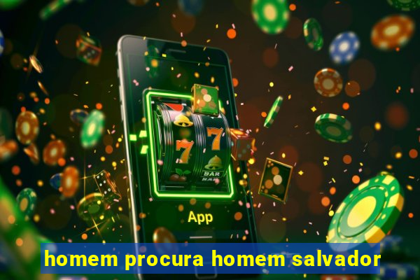 homem procura homem salvador